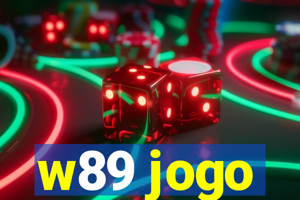 w89 jogo